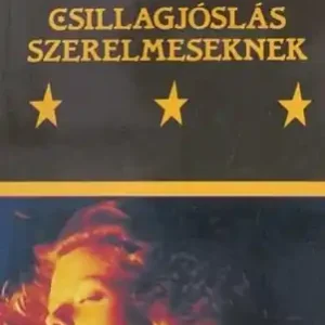 Biztonságos vásárlás Piskóty Zsuzsa Sebestyén Zsuzsa - Csillagjóslás szerelmeseknek
