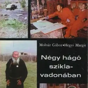 Vedd meg most Molnár Gábor Hegyi Margit - Négy hágó sziklavadonában