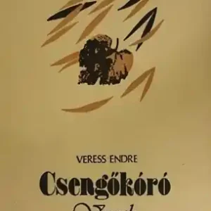 Veress Endre - Csengőkóró Legjobb ár