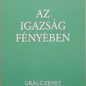 Vedd meg online Abd-Ru-Shin - Az igazság fényében