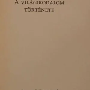 Szerb Antal - A világirodalom története Ajánlat