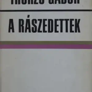 Utolsó esély Thurzó Gábor - A rászedettek