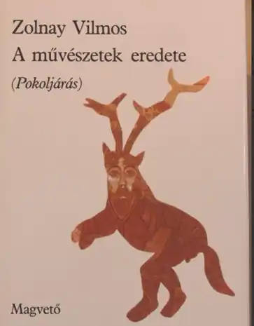 Szuper ajánlat Zolnay Vilmos - A művészetek eredete