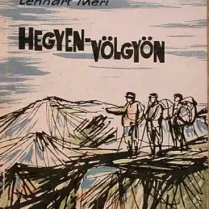 Expressz szállítás Lennart Meri - Hegyen-völgyön
