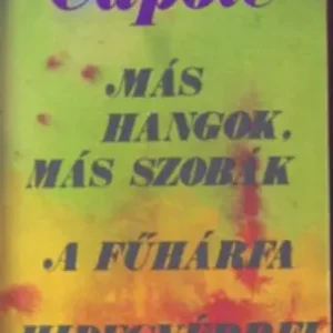 Truman Capote - Más hangok más szobák - A fűhárfa - Hidegvérrel Outlet