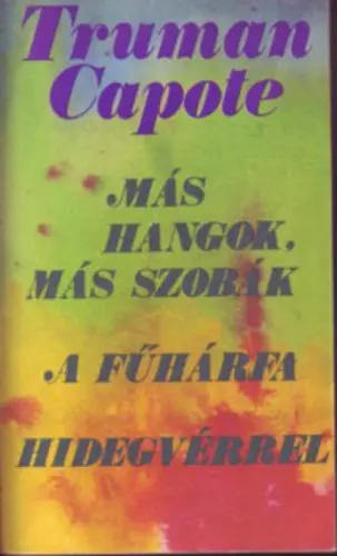Truman Capote - Más hangok más szobák - A fűhárfa - Hidegvérrel Outlet