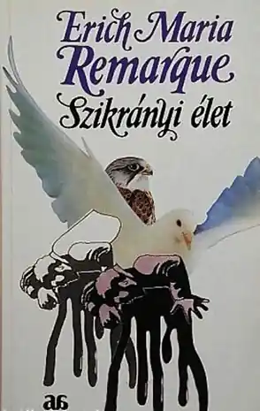 Szuper ajánlat Erich Maria Remarque - Szikrányi élet