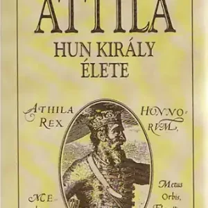 Bánki Vajk Emil - Attila hun király élete Akció