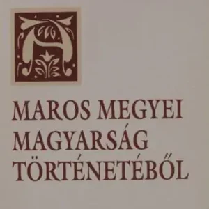 Árengedmény Kun László Keresztes Gyula Jakó Zsigmond Demény Lajos Egyed Ákos Bíró Donát Gaál Kornélia Győrfi Mária Kádár Zsombor Makfalvi Gábor Tófalvi Zoltán Zsigmond József - A Maros megyei magyarság történetéből