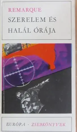 Erich Maria Remarque - Szerelem és halál órája Exkluzív ajánlat