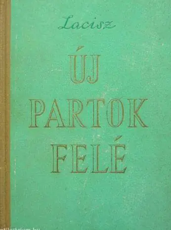 Vilisz Lacisz - Új partok felé Alacsony ár