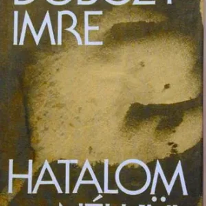 Szezonális akció Dobozy Imre - Hatalom nélkül