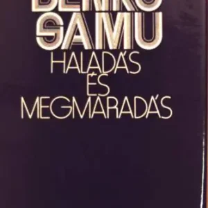 Benkő Samu - Haladás és megmaradás Ajánlat