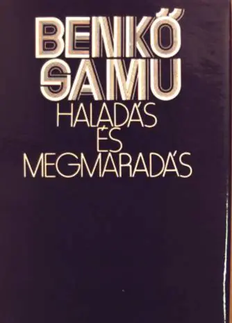 Benkő Samu - Haladás és megmaradás Ajánlat