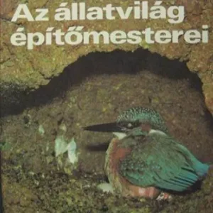 Szuper ajánlat Matthias Freude - Az állatvilág építőmesterei