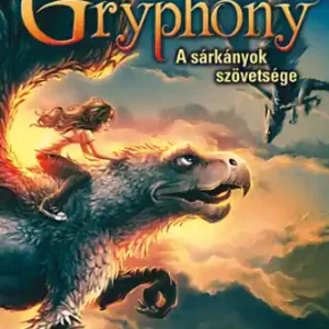 Vedd meg most Michael Peinkofer - Gryphony - A sárkányok szövetsége