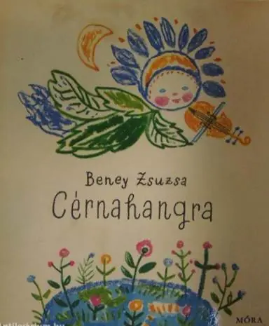 Vedd meg online Beney Zsuzsa - Cérnahangra