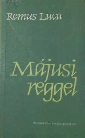 Vásárlói kedvenc Remus Luca - Májusi reggel