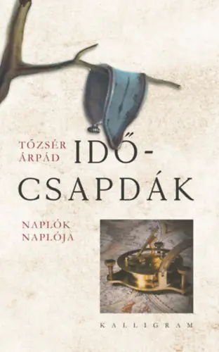 Tőzsér Árpád - Időcsapdák Különleges ajánlat
