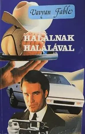 Vavyan Fable - Halálnak halálával Olcsóbb
