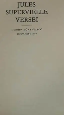 Utolsó esély Jules Supervielle - Jules Supervielle versei