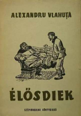 Alexandru Vlahutá - Élősdiek Korlátozott ajánlat
