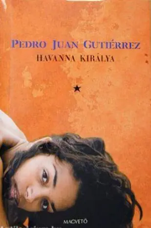 Biztonságos fizetés Pedro Juan Gutiérrez - Havanna királya