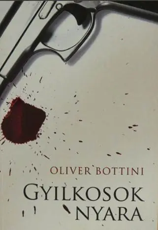Utolsó esély Oliver Bottini - Gyilkosok nyara