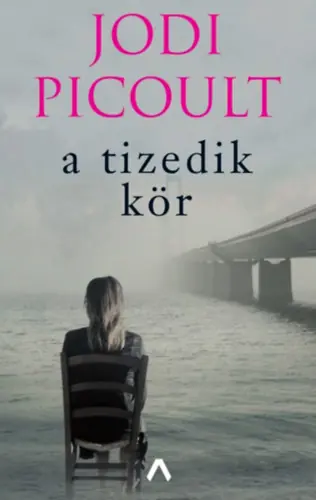 Utolsó esély Jodi Picoult - A tizedik kör
