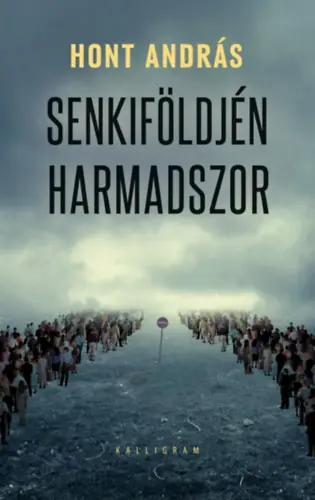 Végkiárusítás Hont András - Senkiföldjén harmadszor
