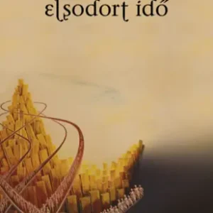 Újdonság Bánki Éva - Elsodrot idő