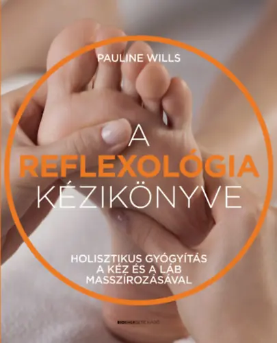 Pauline Wills - A reflexológia kézikönyve Korlátozott ajánlat