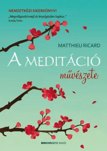 Exkluzív ajánlat Matthieu Ricard - A meditáció művészete