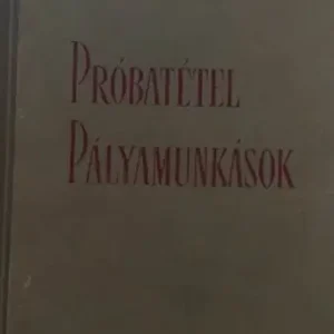 Veres Péter - Próbatétel / Pályamunkások Különleges ajánlat
