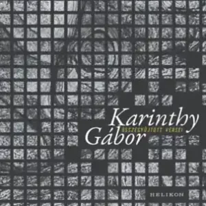 Végkiárusítás Karinthy Gábor - Összegyűjtött versei