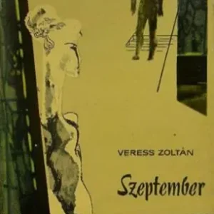 Veress Zoltán - Szeptember Korlátozott ajánlat