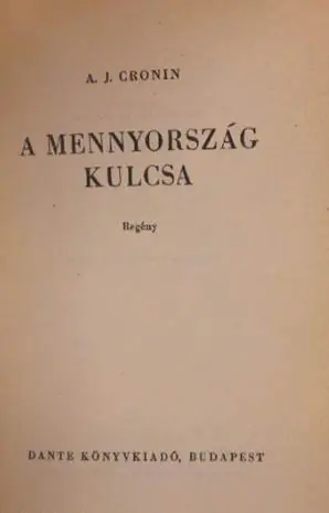 Szuper ajánlat A. J. Cronin - A mennyország kulcsa