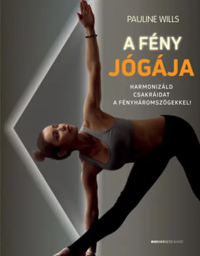 Legnépszerűbb Pauline Willis - A fény jógája