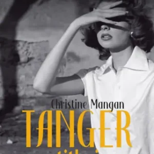 Végkiárusítás Christine Mangan - Tanger titkai