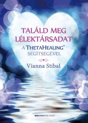 Vianna Stibal - Találd meg lelkitársad Akciós ár