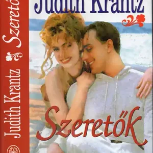 Csak ma Judith Krantz - Szeretők