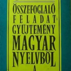 Bestseller Gaál Edit - Összefoglaló feladatgyűjtemény magyar nyelvből a középiskolák számára