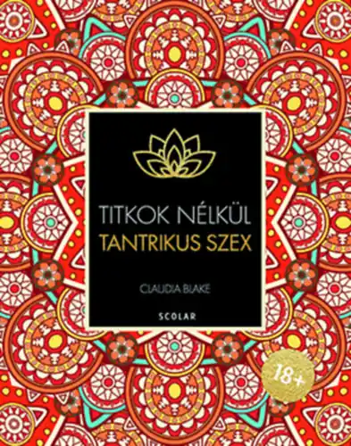 Titkok nélkül TANTRIKUS SZEX Alacsony ár