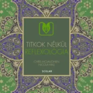 Titkok nélkül REFLEXOLÓGIA Szezonális akció
