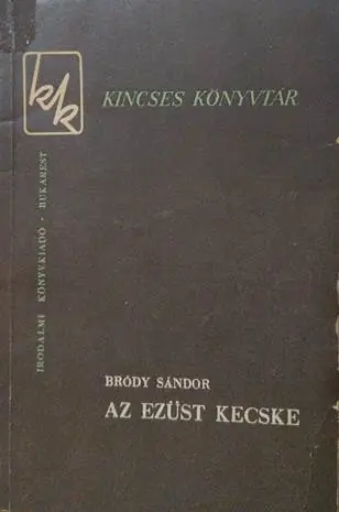 Bródy Sándor - Az Ezüst Kecske Alacsony ár