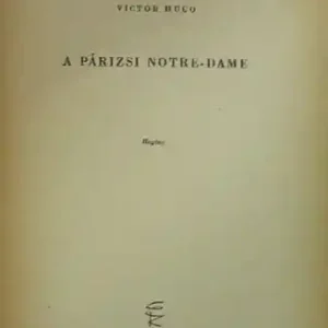 Végkiárusítás Victor Hugo - A párizsi Notre-Dame