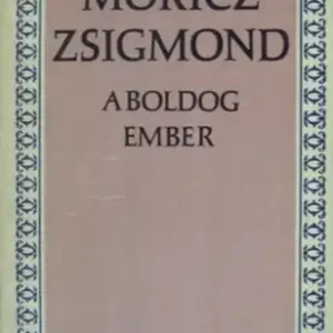 Árcsökkenés Móricz Zsigmond - A boldog ember