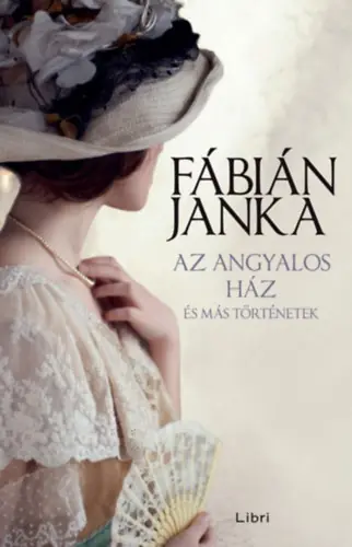 Végkiárusítás Fábián Janka - Az angyalos ház és más történetek