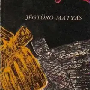 Tamási Áron - Jégtörő Mátyás Alacsony ár