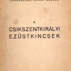 A csikszentkirályi ezüstkincsek Árengedmény